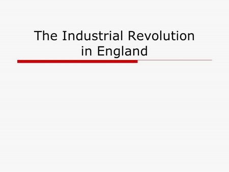 The Industrial Revolution in England. Roadmap  What’s the Industrial Revolution?  IR & technological progress  Results  Causes  The IR: a discontinuity?