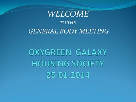 OXYGREEN GALAXY HOUSING SOCIETY