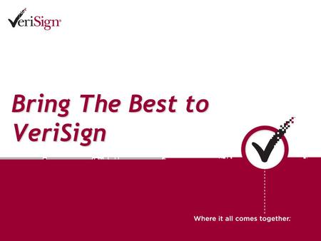 Bring The Best to VeriSign. 2 VM3:Software Engineer –Network Operations Req # : 175,183 Position : Software Engineer - Network Operations Job Description.