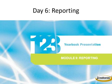 Day 6: Reporting MODULE 9: REPORTING. Reporting Good reporters have to be on the scene to _________ firsthand. GOOD REPORTERS LOOK AND LISTEN FOR THEIR.
