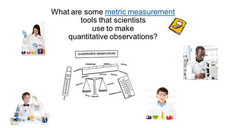 What tools do scientists use to measure length or distance?