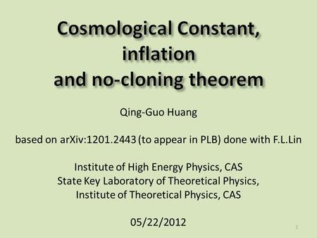 Qing-Guo Huang based on arXiv:1201.2443 (to appear in PLB) done with F.L.Lin Institute of High Energy Physics, CAS State Key Laboratory of Theoretical.