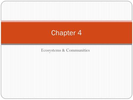 Ecosystems & Communities Chapter 4. The Role of Climate Chapter 4-1.