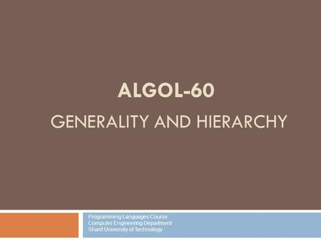 ALGOL-60 GENERALITY AND HIERARCHY