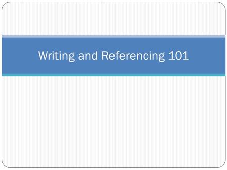 Writing and Referencing 101. Some APA basics Paraphrasing: * Disclaimer: examples are NOT from actual articles One solution to the issue is moving tables.