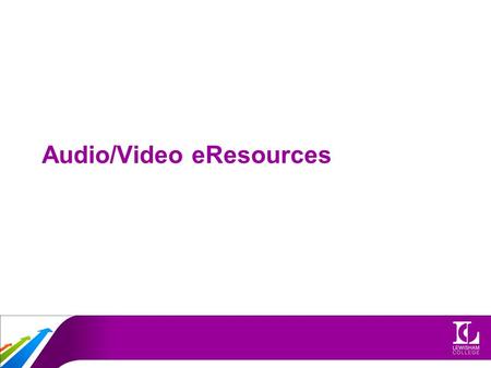 Audio/Video eResources. Audio Audacity –Audacity is free, open source software for recording and editing sounds.