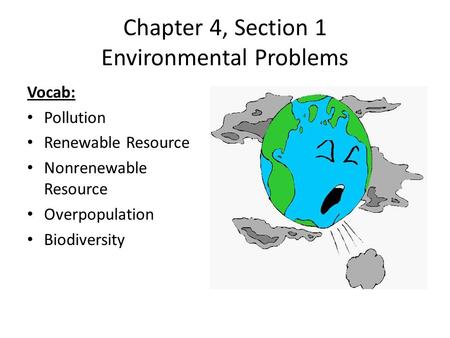 Chapter 4, Section 1 Environmental Problems