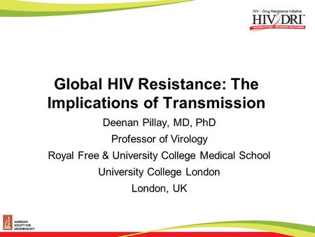 Global HIV Resistance: The Implications of Transmission