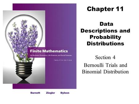 Chapter 11 Data Descriptions and Probability Distributions