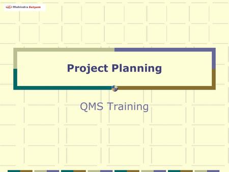 Project Planning QMS Training.
