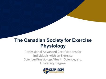 The Canadian Society for Exercise Physiology