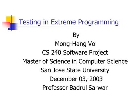 Testing in Extreme Programming
