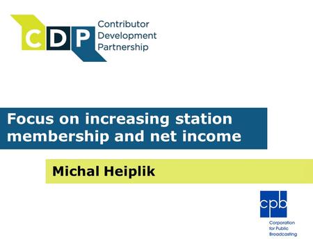 Focus on increasing station membership and net income Michal Heiplik.