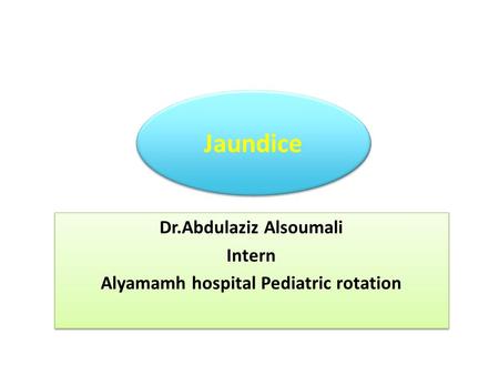 Dr.Abdulaziz Alsoumali Intern Alyamamh hospital Pediatric rotation