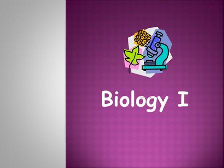 Biology I.  Biology offers a framework to pose and answer questions about the natural world.  What do Biologists study?  Questions about how living.
