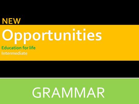 NEW GRAMMAR. ACTIVE & STATE VERBS. . A verb is one of the most important parts of the sentence. We distinquish between STATE and ACTIVE verbs.