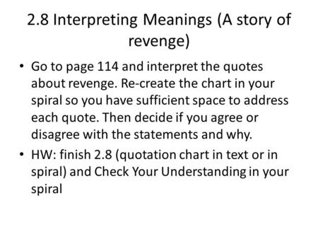 2.8 Interpreting Meanings (A story of revenge)