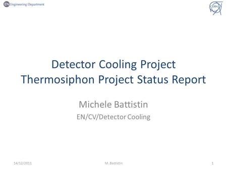 Detector Cooling Project Thermosiphon Project Status Report