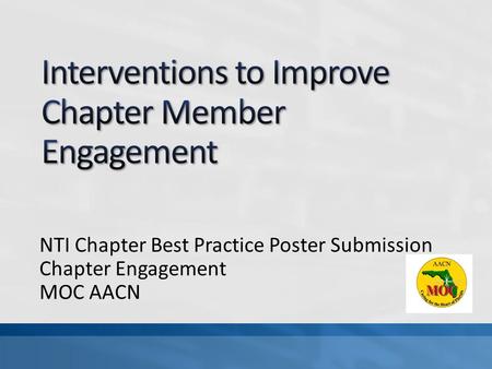 NTI Chapter Best Practice Poster Submission Chapter Engagement MOC AACN.