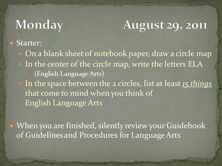 Monday August 29, 2011 Starter: