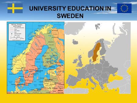 UNIVERSITY EDUCATION IN SWEDEN