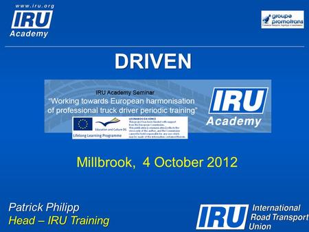 DRIVEN Patrick Philipp Head – IRU Training Millbrook, 4 October 2012.