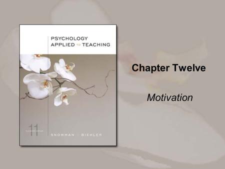 Chapter Twelve Motivation. Copyright © Houghton Mifflin Company. All rights reserved. 12-2 Overview The behavioral view of motivation The social-cognitive.