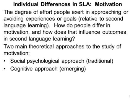 Individual Differences in SLA: Motivation