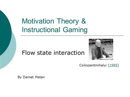 Motivation Theory & Instructional Gaming