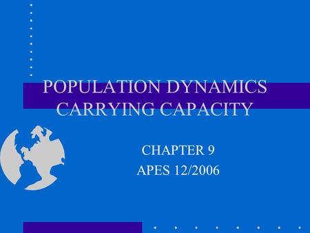 POPULATION DYNAMICS CARRYING CAPACITY