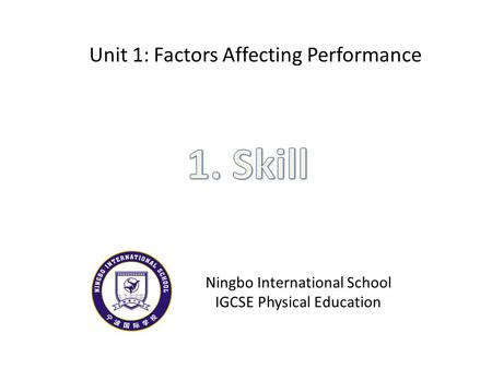Unit 1: Factors Affecting Performance
