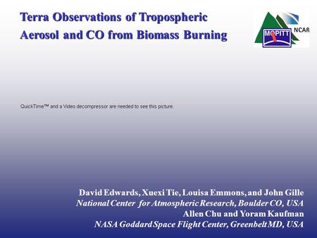 Terra Observations of Tropospheric Aerosol and CO from Biomass Burning