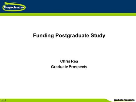 Funding Postgraduate Study Chris Rea Graduate Prospects.