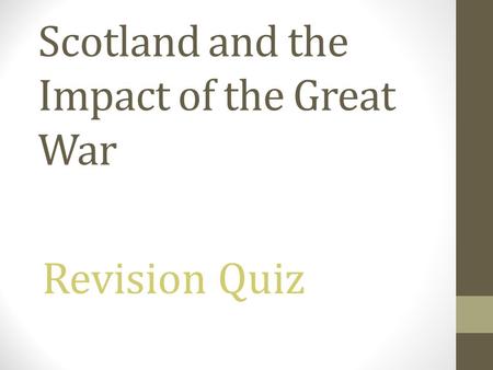 Scotland and the Impact of the Great War