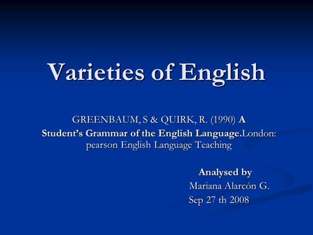GREENBAUM, S & QUIRK, R. (1990) A