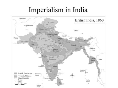 Imperialism in India. A.The Raj Britain acquired India after the Battle of Plassey in 1757 Raj – the period in time when Britain ruled over India Lasted.