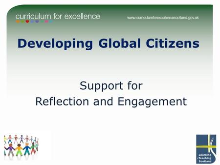 Developing Global Citizens Support for Reflection and Engagement.