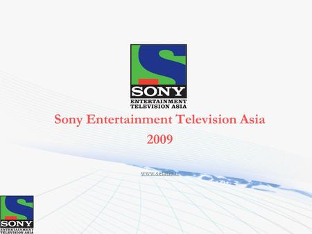 Sony Entertainment Television Asia 2009 www.setasia.tv.