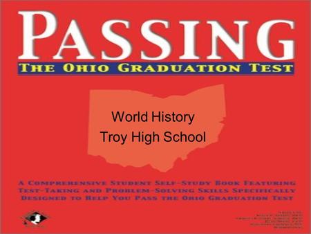 World History Troy High School. Which decade was WWI fought? 1910’s (1914-1918)