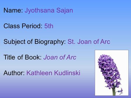 Name: Jyothsana Sajan Class Period: 5th