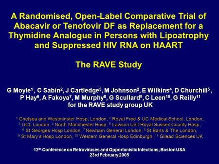A Randomised, Open-Label Comparative Trial of Abacavir or Tenofovir DF as Replacement for a Thymidine Analogue in Persons with Lipoatrophy and Suppressed.