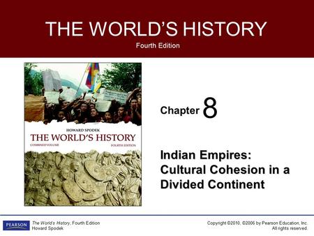 8 Indian Empires: Cultural Cohesion in a Divided Continent 1.