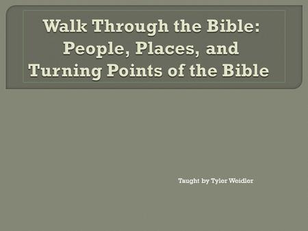 Taught by Tyler Weidler. The Bible is like a crossword puzzle. You won’t figure it out in one pass. This class will help you fill in some of the blanks.