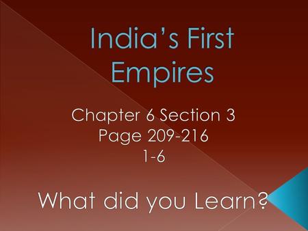  Gupta Indians traded salt, cloth, and Iron with China, Southeast Asia, and the Mediterranean.