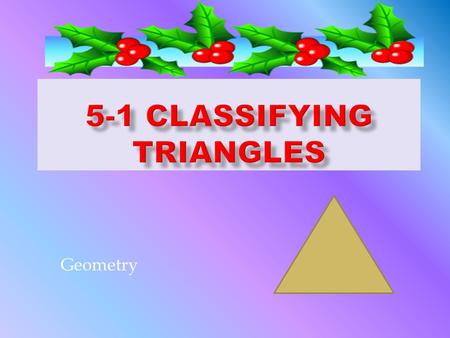 5-1 Classifying Triangles