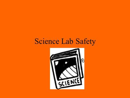 Science Lab Safety.