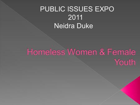 PUBLIC ISSUES EXPO 2011 Neidra Duke. trulyequal.com.
