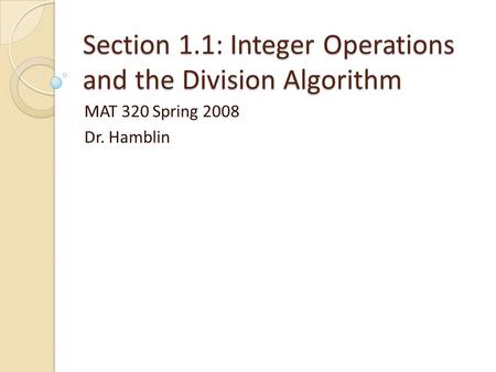 Section 1.1: Integer Operations and the Division Algorithm