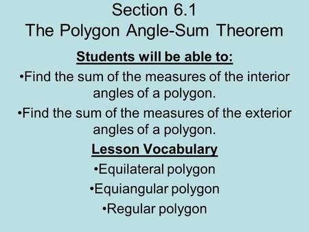 Section 6.1 The Polygon Angle-Sum Theorem