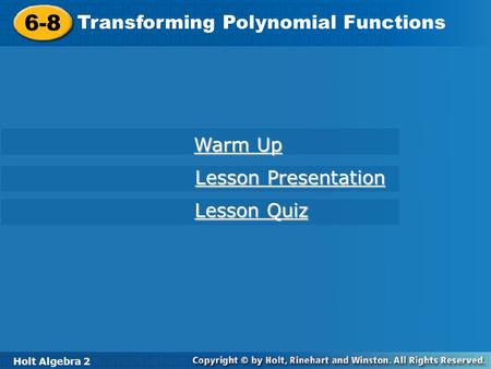 6-8 Transforming Polynomial Functions Warm Up Lesson Presentation